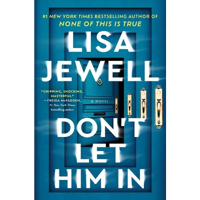 Don't Let Him in - by Lisa Jewell (Hardcover)