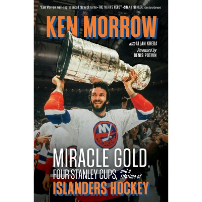 Ken Morrow - by  Ken Morrow & Allan Kreda (Hardcover)