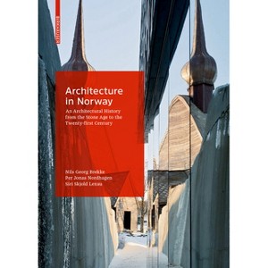 Architecture in Norway - by  Siri Skjold Lexau & Nils Georg Brekke & Per Jonas Nordhagen (Hardcover) - 1 of 1