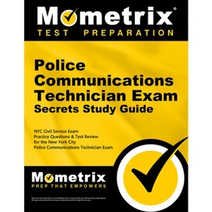 Police Communications Technician Exam Secrets Study Guide - by  Mometrix Civil Service Test Team (Paperback) - 1 of 1