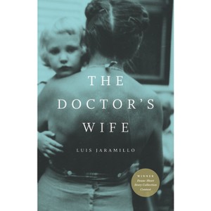 The Doctor's Wife - by  Luis Jaramillo (Paperback) - 1 of 1