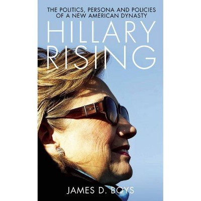 Hillary Rising - by  James D Boys (Paperback)