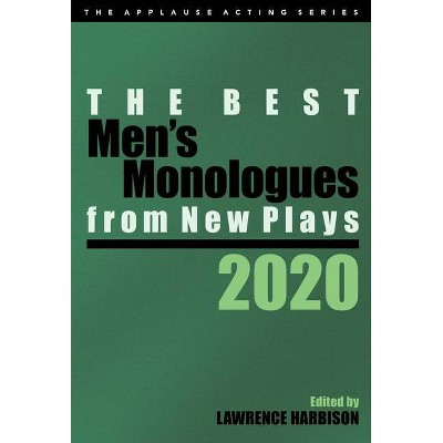 The Best Men's Monologues from New Plays, 2020 - by  Lawrence Harbison (Paperback)