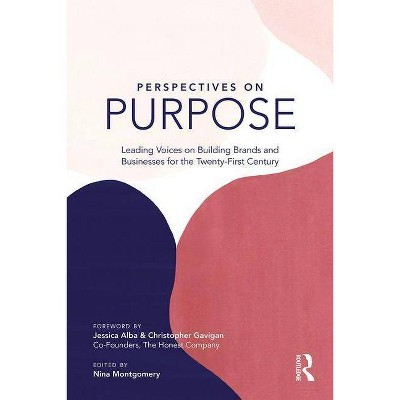 Perspectives on Purpose - by  Nina Montgomery (Paperback)