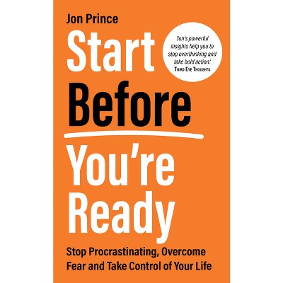 Start Before You're Ready - by  Jon Prince (Paperback)