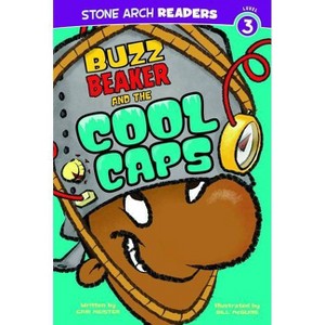 Buzz Beaker and the Cool Caps - (Buzz Beaker Books) by  Cari Meister (Paperback) - 1 of 1