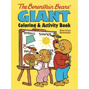 The Berenstain Bears' Giant Coloring and Activity Book - (Dover Kids Activity Books) by  Jan Berenstain & Stan Berenstain (Paperback) - 1 of 1