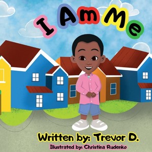 I Am Me - (Jayden) by  Trevor D (Paperback) - 1 of 1