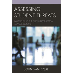 Assessing Student Threats - 2nd Edition by  John Van Dreal (Paperback) - 1 of 1