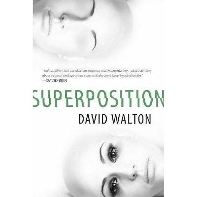 Superposition - by  David Walton (Paperback)