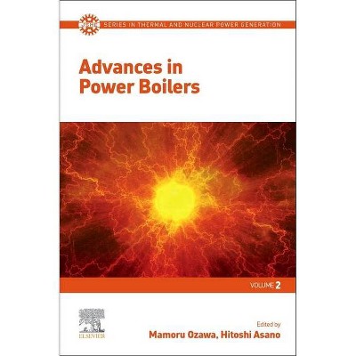 Advances in Power Boilers - (Jsme Thermal and Nuclear Power Generation) by  Mamoru Ozawa & Hitoshi Asano (Paperback)