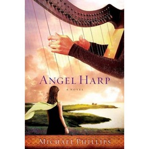 Angel Harp - by  Phillips (Paperback) - 1 of 1