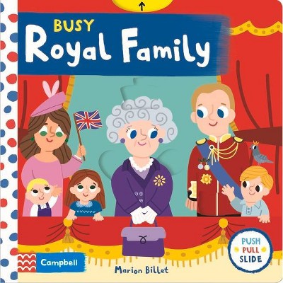 Busy Royal Family, 57 - (Busy Books) by  Campbell Books (Board Book)