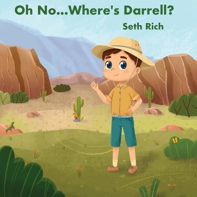 Oh No...Where's Darrell? - by  Seth Rich (Paperback)