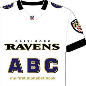 Baltimore Ravens Abc-Board - (My First Alphabet Books (Michaelson Entertainment)) by  Brad M Epstein (Board Book) - 1 of 1