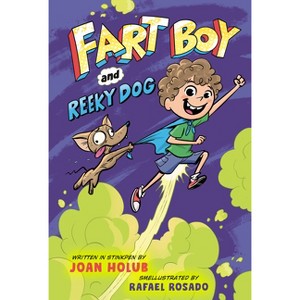 Fart Boy and Reeky Dog - by  Joan Holub (Hardcover) - 1 of 1