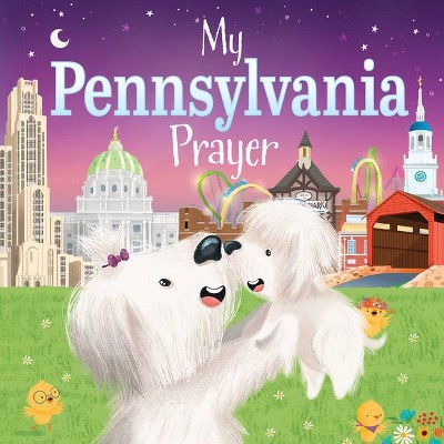 My Pennsylvania Prayer - (My Prayer) by  Trevor McCurdie (Board Book)