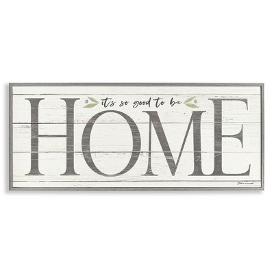 Stupell Industries Good To Be Home Family Inspirational, 24" x 10"