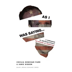 As I Was Saying - (Dalkey Archive Scholarly) by  Cecilia Konchar Farr & Janie Sisson (Paperback) - 1 of 1