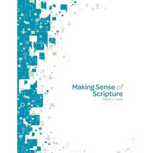 Making Sense of Scripture Leader Guide - by  David J Lose (Paperback) - 1 of 1