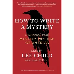 How to Write a Mystery - by  Mystery Writers of America (Paperback)