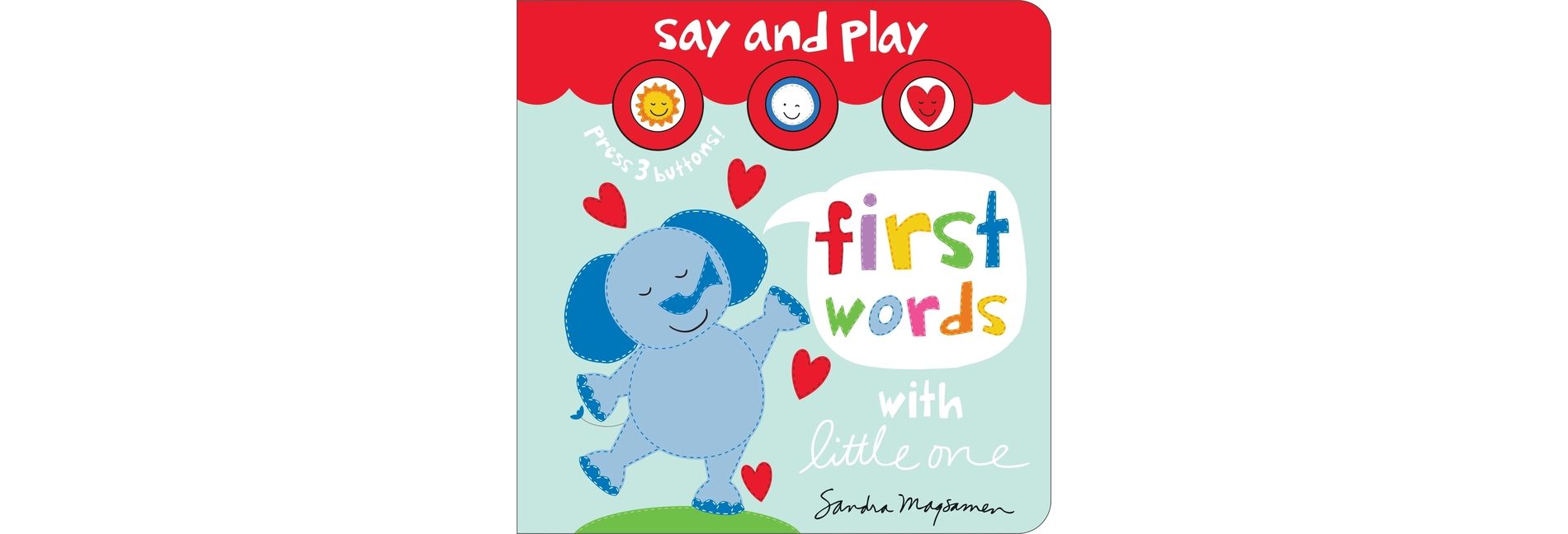 First Words with Little One - (Welcome Little One Baby Gift Collection) by  Sandra Magsamen (Board Book)