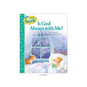 Is God Always with Me? - (Little Blessings) by  Crystal Bowman (Hardcover) - 1 of 1