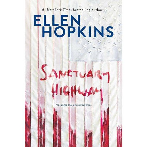 Sanctuary Highway By Ellen Hopkins Hardcover Target