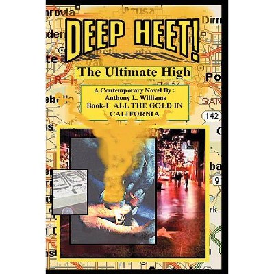 Deep Heet! - by  Anthony L Williams (Paperback)