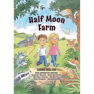 Half Moon Farm - by  Frank English (Paperback)