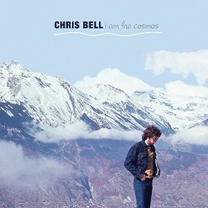 Chris Bell - I Am The Cosmos - 1 of 1