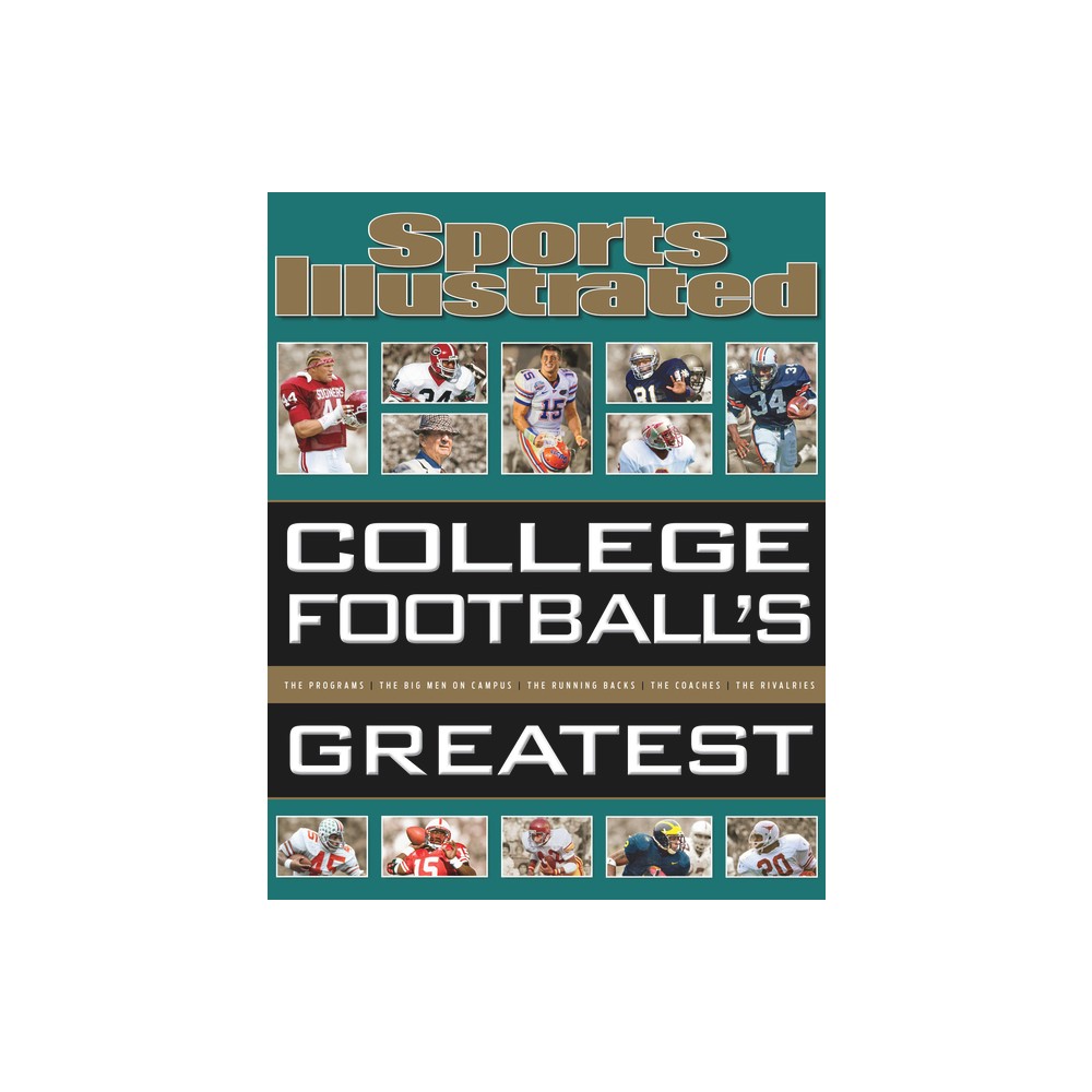 Sports Illustrated College Footballs Greatest - (Sports Illustrated Greatest) (Hardcover)