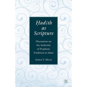 ?Ad?th as Scripture - by A Musa - 1 of 1