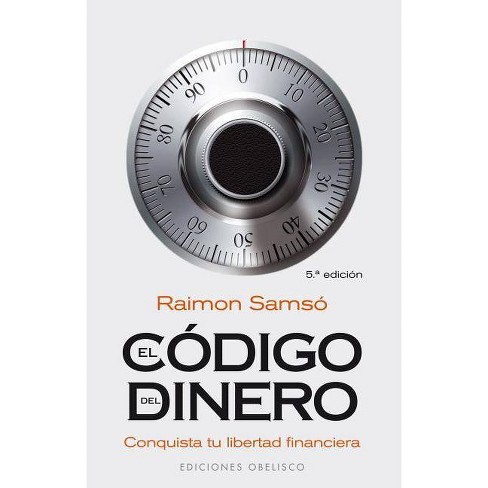 Codigo Del Dinero, El - By Raimon Samso (paperback) : Target