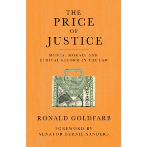 The Price of Justice - by  Ronald Goldfarb (Paperback) - 1 of 1