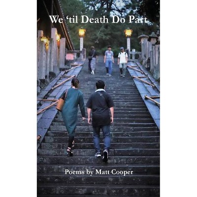 We 'til Death Do Part - by  Matt Cooper (Paperback)