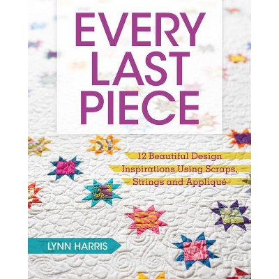 Every Last Piece - by  Lynn Harris (Paperback)