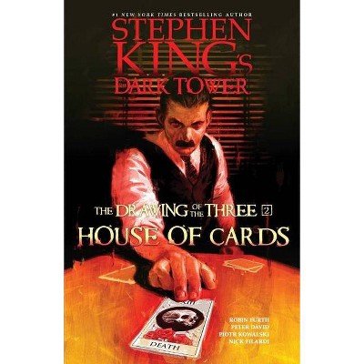 House of Cards - (Stephen King's the Dark Tower: The Drawing of the Three) by  Stephen King & Robin Furth & Peter David (Hardcover)