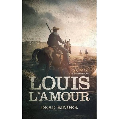 Dead Ringer - by  Louis L'Amour (Paperback)