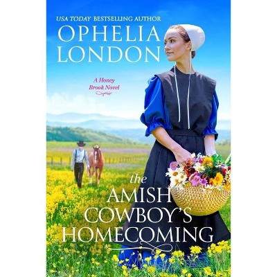 The Amish Cowboy's Homecoming - (Honey Brook) by  Ophelia London (Paperback)