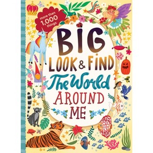 Big Look & Find: The World Around Me - by  Clever Publishing (Hardcover) - 1 of 1