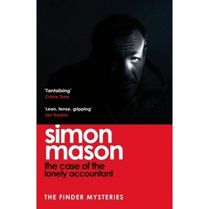 The Case of the Lonely Accountant - by  Simon Mason (Paperback) - 1 of 1