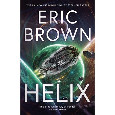 Helix - 2nd Edition by  Eric Brown (Paperback)
