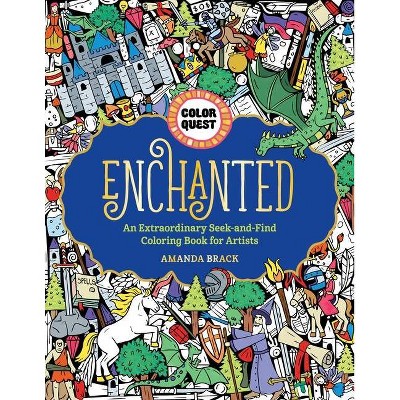 Color Quest: Enchanted - by  Amanda Brack (Paperback)