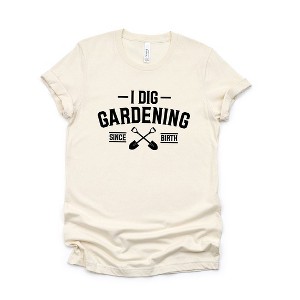 Simply Sage Market Women's Gardening I Dig Gardening Short Sleeve Graphic Tee - 1 of 4