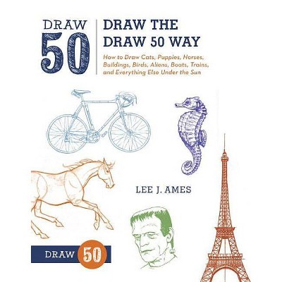 Draw the Draw 50 Way - by  Lee J Ames (Paperback)