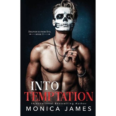 Into Temptation - by  Monica James (Paperback)