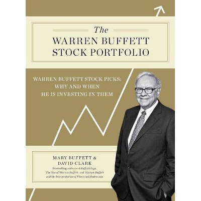 The Warren Buffett Stock Portfolio - by  Mary Buffett & David Clark (Hardcover)