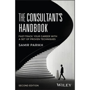 The Consultant's Handbook - 2nd Edition by  Samir Parikh (Hardcover) - 1 of 1