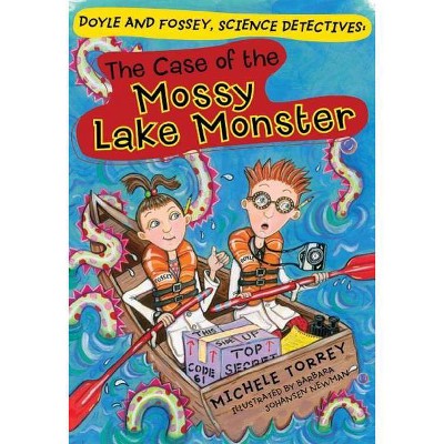 The Case of the Mossy Lake Monster, 2 - (Doyle and Fossey, Science Detectives) by  Michele Torrey (Paperback)